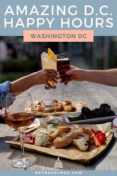 two people are toasting at a table with food and drinks on it, while the text reads amazing happy hours washington dc