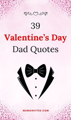 the words 39 valentine's day dad quotes