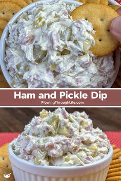 two pictures showing different types of dips and crackers with text overlay that reads ham and pickle dip