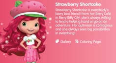 the strawberry shortcake is very cute and has an interesting message for her to say