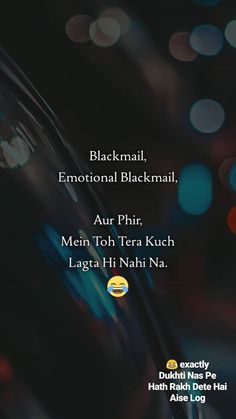 Emotional Blackmail, Adventure Zone, Desi Memes, Urdu Love Words, True Lines, Missing You Quotes, Girly Attitude Quotes, Love Quotes With Images, Punjabi Quotes