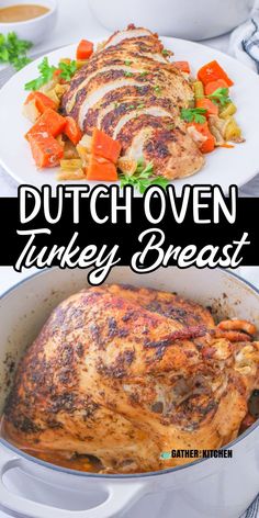 two photos with the words dutch oven turkey breast in it and an image of some vegetables