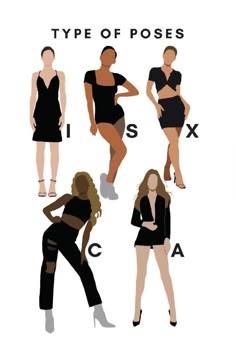 four different types of women in black and white outfits with the words type of poses above them