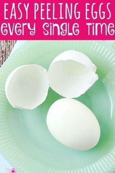 three hard boiled eggs on a green plate with the words easy peeling eggs every single time