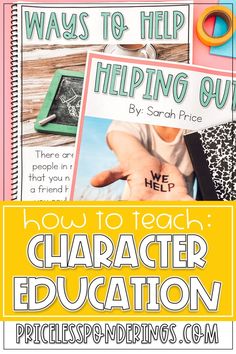 a poster with the words how to teach character education on it and an image of a child's hand