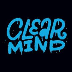 the word clear mind painted in blue on a black background