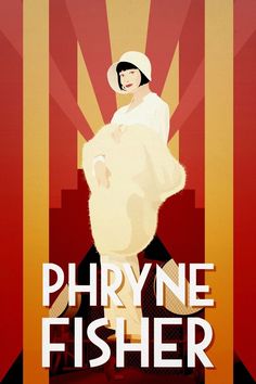 the poster for phryne fisher's upcoming show is shown in red and yellow