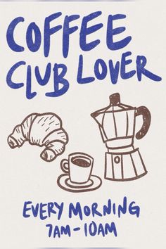 coffee club flyer for every morning from 10am - 10am