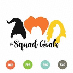 squad goals svg cut file for silhouettes and cricut designs, with the words squad goals in different colors