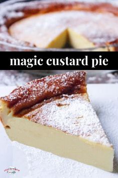 a close up of a slice of pie with powdered sugar on top and the words magic custard pie below it