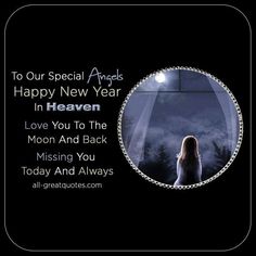 a woman looking at the moon through a magnifying lens with text that reads, to our special angels happy new year in heaven