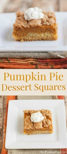 pumpkin pie dessert squares with whipped cream on top and the words pumpkin pie dessert squares below