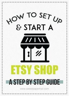 how to set up and start a etsy shop step by step guide for beginners