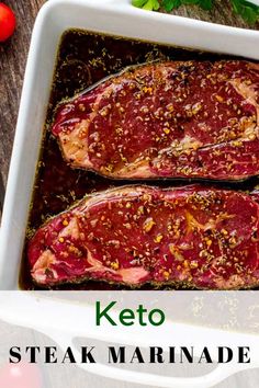 two steaks in a white casserole dish with keto on the side