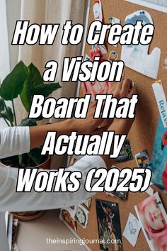 a person sitting at a desk with the words how to create a vision board that actually works