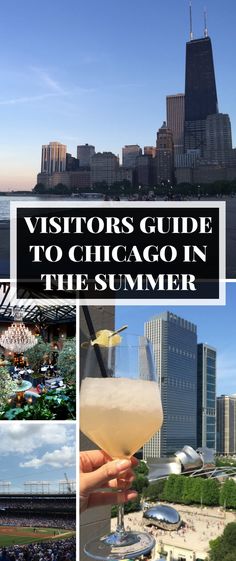 the chicago skyline with text that reads visitors guide to chicago in the summer