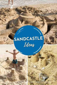 sand castle ideas for kids to make at the beach with text overlay that reads, sandcastle ideas