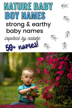 Looking for earthy baby boy names that are inspired by nature and the natural world? Look no further. Here is a great list of strong names for your baby boy. Nature Names For Boys, Earthy Boy Names