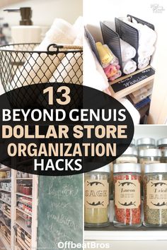 a collage of images with the words 13 mind blowing dollar store organization hacks