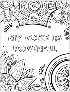 an adult coloring book with the words, my voice is powerful in black and white