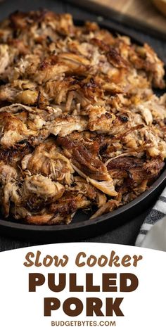 slow cooker pulled pork in a cast iron skillet with text overlay that reads slow cooker pulled pork