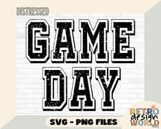 the words game day svg files are in black and white with brick walls behind them