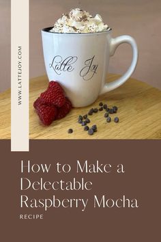 how to make a delectable raspberry mocha recipe in less than 10 minutes