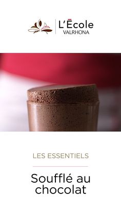 a chocolate drink with the words les esseniels souffle au chocolat