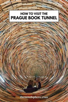 two people are taking pictures in the middle of a book tunnel with text reading how to visit the prague book tunnel