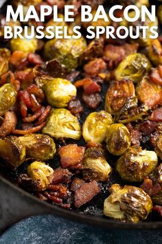 Roasted brussels sprouts and bacon in a large cast iron skillet. Carmelized Brussel Sprouts Recipe, Skillet Brussel Sprout Recipes, Maple Glazed Brussel Sprouts With Bacon, Smoked Brussel Sprouts, Carmelized Brussel Sprouts, Bourbon Maple Brussel Sprouts, Maple Bacon Brussel Sprouts Roasted, Thanksgiving Brussel Sprouts, Roasted Brussel Sprouts With Maple Syrup