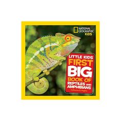 the little kids's first big book of reptiles and amphibrans