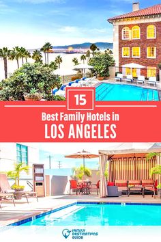 the best family hotels in los angeles