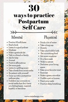 flowers with the words 30 ways to practice postpartum self care in front of them