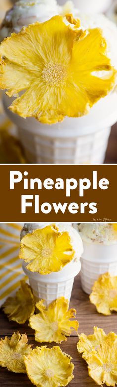 pineapple flowers in small white bowls on a wooden table with text overlay that reads pineapple flowers