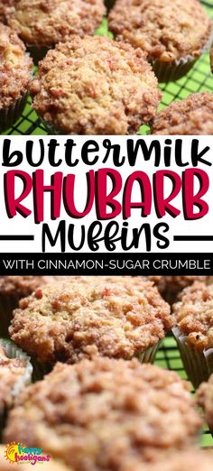 a muffin with cinnamon - sugar crumbs is shown in front of the words buttermilk rhubarb muffins