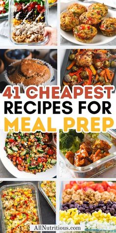 the best meal preps for meal prep with pictures of different dishes and ingredients in them