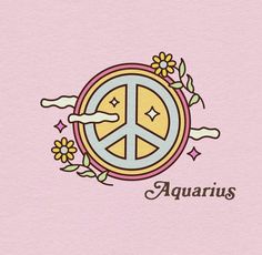 a peace sign with flowers on it and the word aquarius in front of it