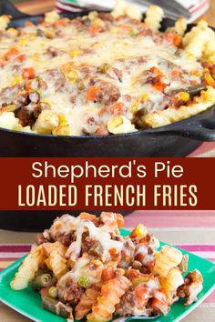 shepherd's pie loaded fries with meat and vegetables in a cast iron skillet