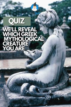 a statue sitting on top of a stone block with the words quiz well reveal which greek mythology creative creature you are