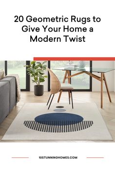 a modern rug with the title 20 geometric rugs to give your home a modern twist