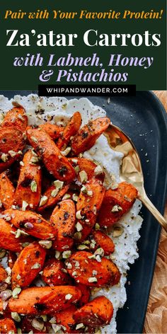 a plate with carrots and white rice on it, in front of the caption that reads zaatar carrots with label honey and pistachios