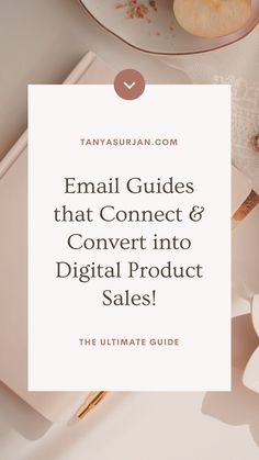 the ultimate guide to email marketing and convert into digital product sales