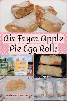 an image of homemade air fryer apple pie egg rolls collage with text overlay