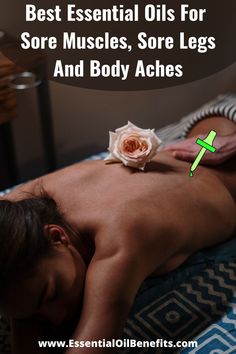 Best Essential Oils For Sore Muscles, Sore Legs And Body Aches Sore Legs Remedy, Achy Body Remedies, Essential Oils For Muscle Pain, Sore Muscle Relief Essential Oils, Essential Oil Blends For Sore Muscles, Sore Muscle Relief Bath, Thigh Muscle Pain, Essential Oils For Muscle Soreness, Essential Oils Sore Muscles