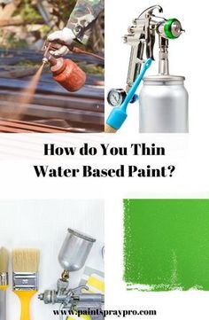 the words how do you thin water based paint? and an image of a spray can