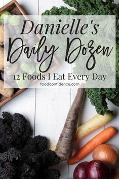 The Daily Dozen: 12 Foods I Eat (Almost) Every Day | Food Confidence Deep Nutrition, Daily Nutrition Guide For Women, Heart Healthy Eating, Natural Healing Remedies, Nutrition Guide, Healthy Diet Recipes, Global Recipes