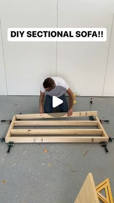 a man sitting on the ground working on some wooden furniture with text reading diy sectional sofa