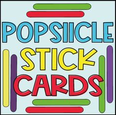 the words popsicle stick cards are in different colors