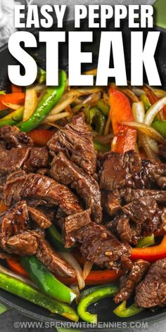 steak and peppers in a skillet with the words easy pepper steak