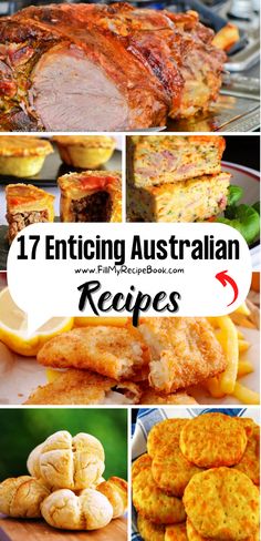 some food is shown with the words 17 enticing australian recipes written below it